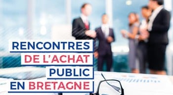 Participez aux 1ères rencontres de l’achat public de l’Etat en Bretagne, le   1er décembre 2017 à Rennes à partir de 13h30