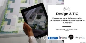 Design & Tic : Pourquoi, comment et quand intégrer le design dans un projet numérique ?