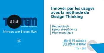 Club Totem : 2ème rencontre sur la thématique de l’innovation avec la méthode du design thinking
