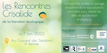 [SAVE THE DATE] Les Rencontres Crisalide de la Transition Ecologique  auront lieu le 7 juin au Couvent des Jacobins à Rennes