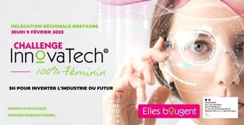 Elles bougent lance la 8ème édition du Challenge Innovatech en Bretagne,  un concours 100% féminin dédié à l’industrie du futur et à l’entrepreneuriat