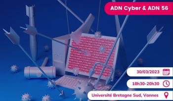 Le 30 mars à Vannes, jouez en toute Cybersécurité (soirée ADN Ouest)