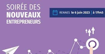 CCI Ille-et-Vilaine. La soirée des nouveaux arrivants arrive à grands pas