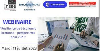 Webinaire. « Résilience de l’économie bretonne – perspectives pour 2023 », le 11 juillet à 17h