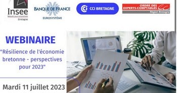 Webinaire. « Résilience de l’économie bretonne – perspectives pour 2023 », le 11 juillet à 17h